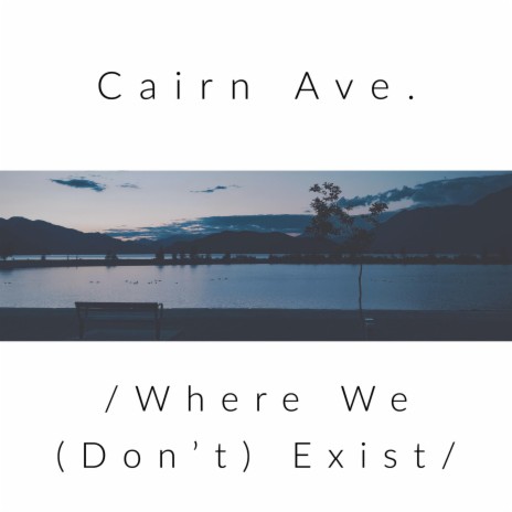 Where We (Don't) Exist | Boomplay Music