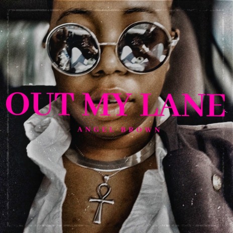 Out My Lane | Boomplay Music