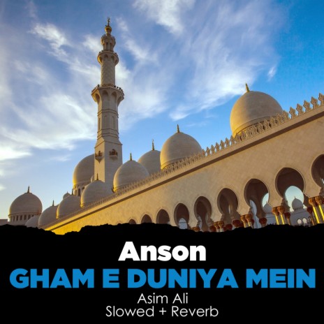 Anson Gham e Duniya Mein Lofi | Boomplay Music