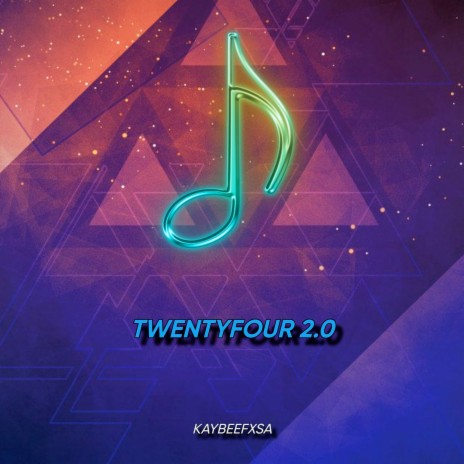 Twenty Four 2.0 | Boomplay Music