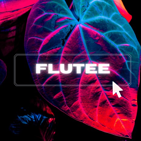 Flutee | Boomplay Music
