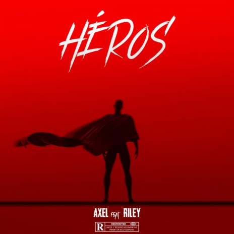 Héros ft. Riley | Boomplay Music