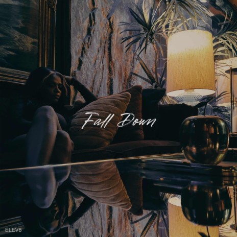 Fall Down | Boomplay Music