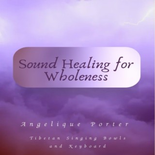 Sound Healing for Wholeness