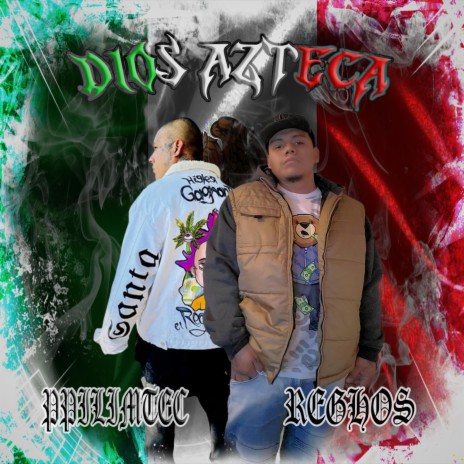 Dios Azteca (feat. ElReghosg & La Santa Grifa) | Boomplay Music