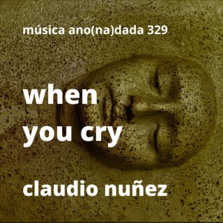 when you cry