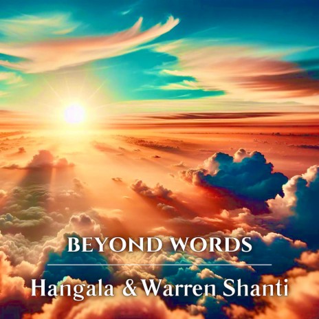 Beyond Words ft. Hangala | Boomplay Music