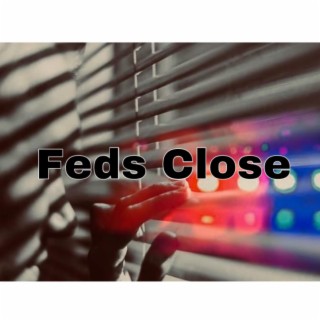 Feds Close