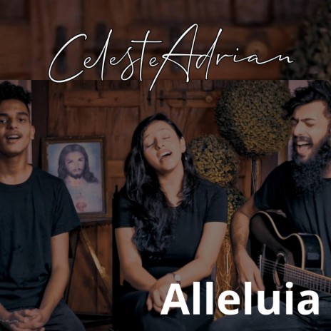 Alleluia (feat. Nathan Sequeira) | Boomplay Music
