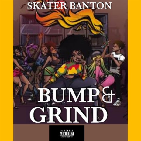Bump & Grind | Boomplay Music