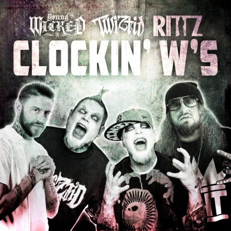 Clockin W's ft. Twiztid & Rittz | Boomplay Music