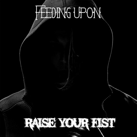 Raise Your Fist | Boomplay Music