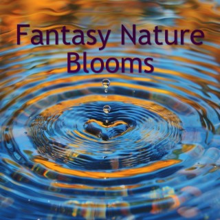 Fantasy Nature Blooms