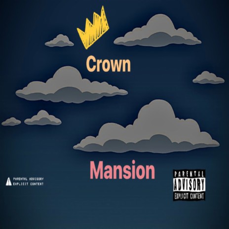 Crown Mansion | Boomplay Music