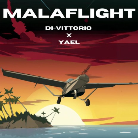 MALAFLIGHT ft. Yael | Boomplay Music