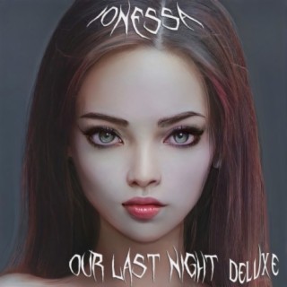 Our Last Night (Deluxe)