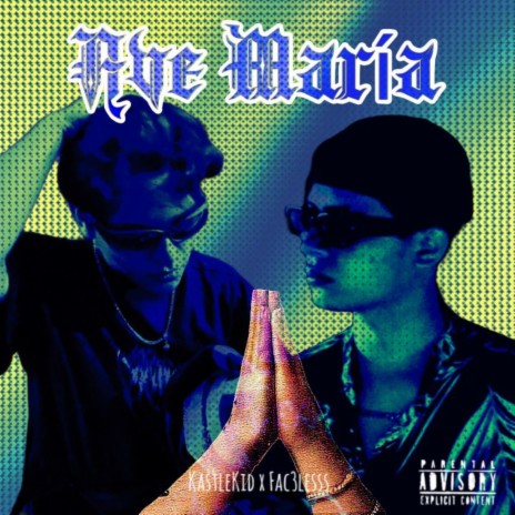 Ave Maria ft. FAC3LESSS | Boomplay Music