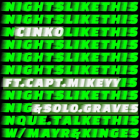 Nights Like This ft. Captain Mikeyy & Solo Graves