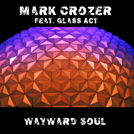 Wayward Soul ft. Glass Act