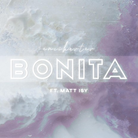 BONITA ft. matt isy & encikarter records | Boomplay Music