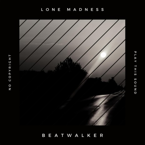 Lone Madness | Boomplay Music