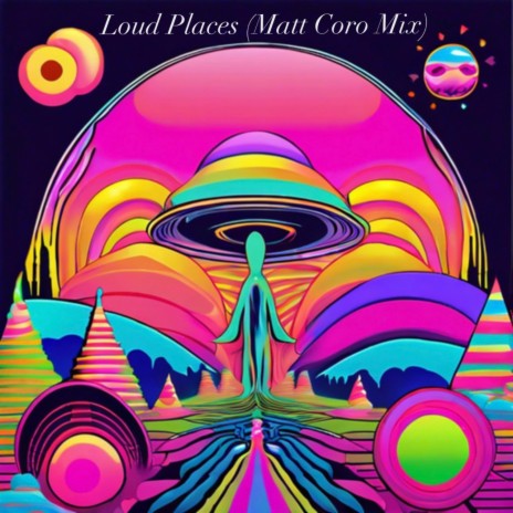 Loud Places (MattCoroMix) | Boomplay Music