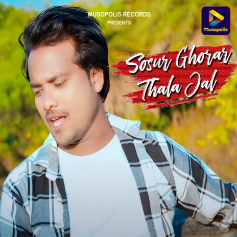 Sosur Ghorar Thala Jal | Boomplay Music