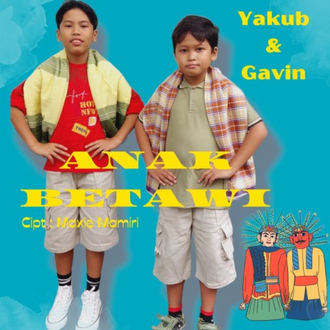 Anak Betawi ft. Gavin | Boomplay Music