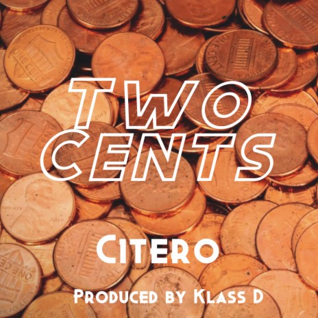 Two Cents ft. Klass D | Boomplay Music