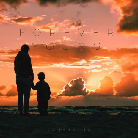 Forever Young | Boomplay Music