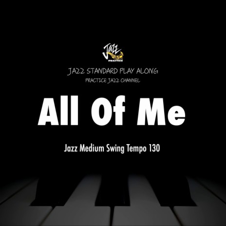 All Of Me (Piano Trio Version Medium Swing) | Boomplay Music