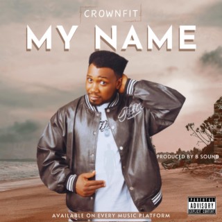 My name lyrics | Boomplay Music