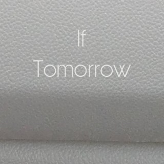 If Tomorrow