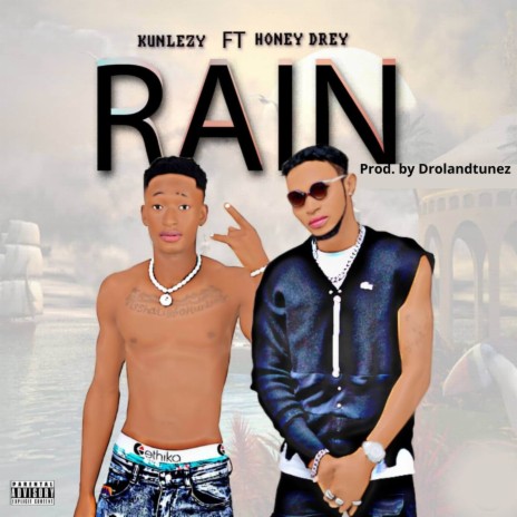 Rain ft. Honeydrey | Boomplay Music