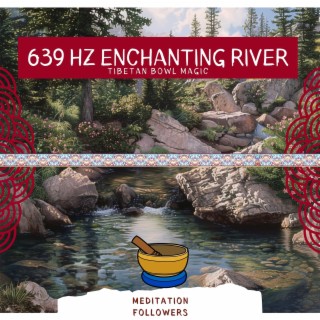 Riverine Ritual with Resonating 639 Hz Bowls