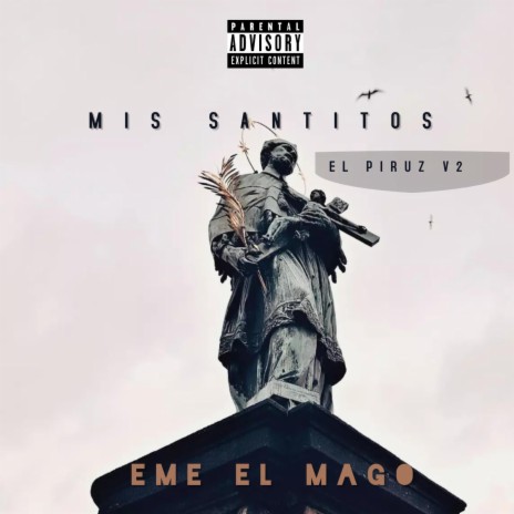 Mis Santitos(El Piruz V2) | Boomplay Music