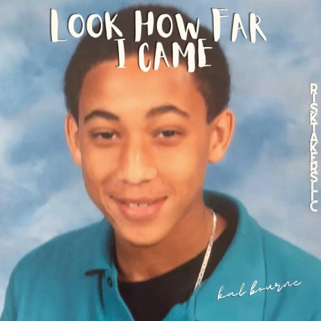 Look How Far I Came | Boomplay Music