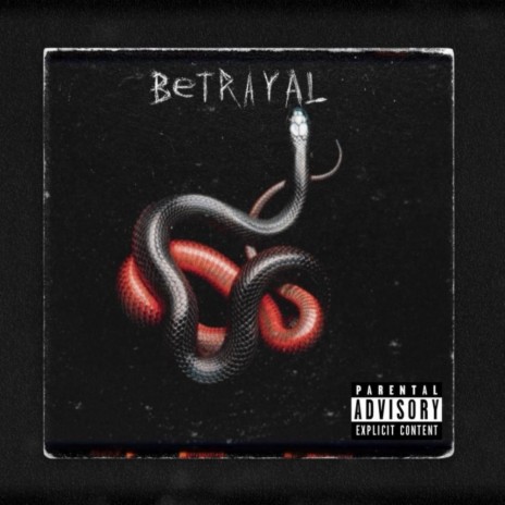 Betrayal | Boomplay Music