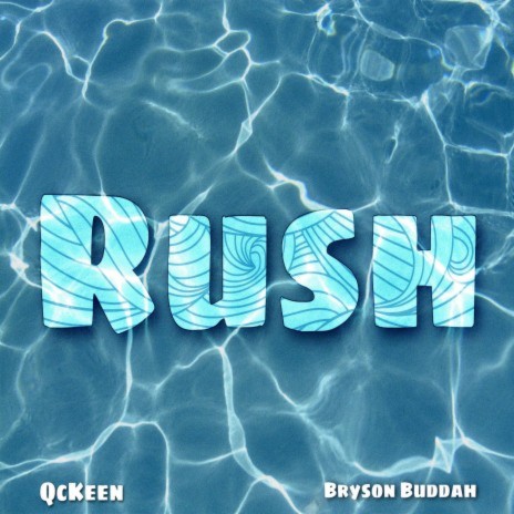 Rush ft. Bryson Buddah | Boomplay Music