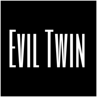 Evil Twin