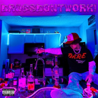 DrugsDon'tWork! lyrics | Boomplay Music