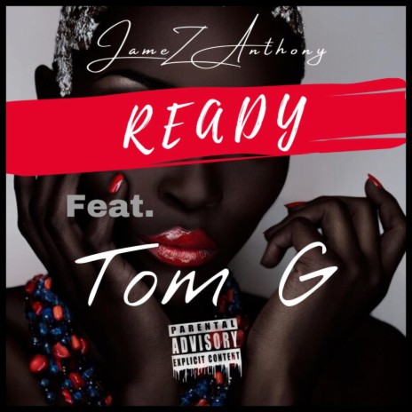 Ready ft. Tom G | Boomplay Music