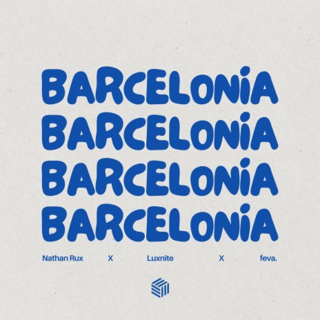 Barcelonia ft. LuxNite & feva. | Boomplay Music