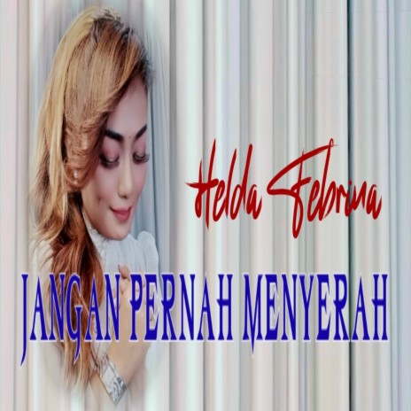 JANGAN PERNAH MENYERAH | Boomplay Music