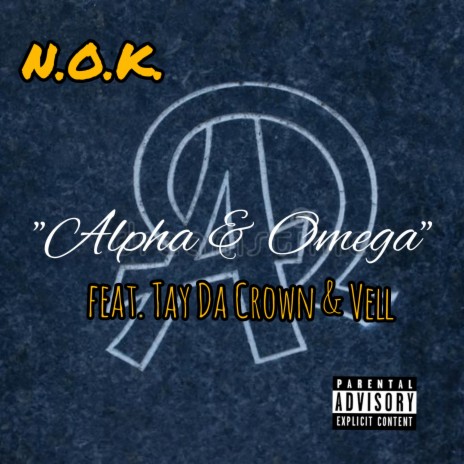 Alpha & Omega (feat. Tay Da Crown & Vell) | Boomplay Music