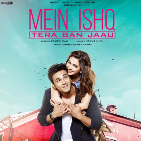 Mein Ishq Tera Ban Jaau | Boomplay Music