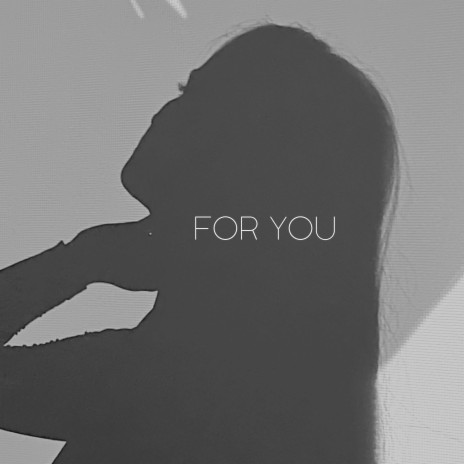 For You | Boomplay Music