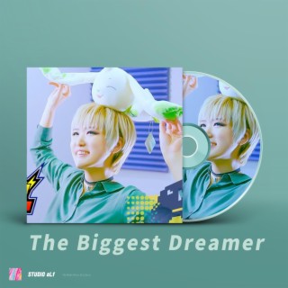 Biggest Dreamer