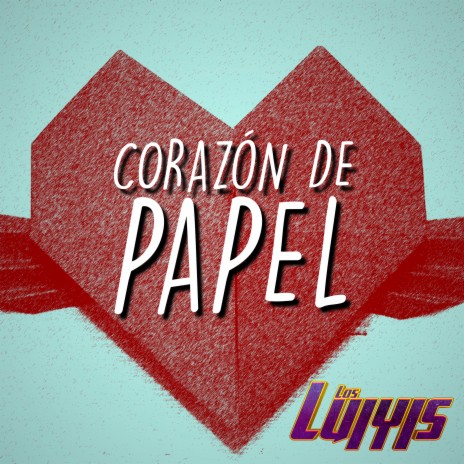 Corazon de Papel | Boomplay Music