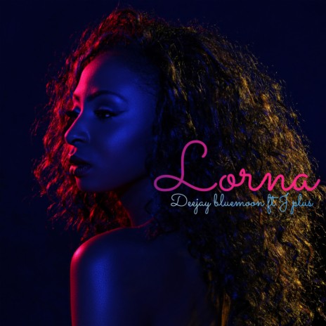 Lorna (feat. J Plus)